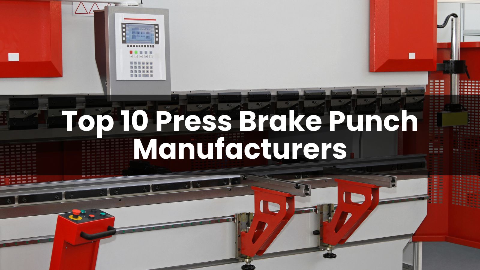 Top 10 Press Brake Punch Manufacturers in World 2026