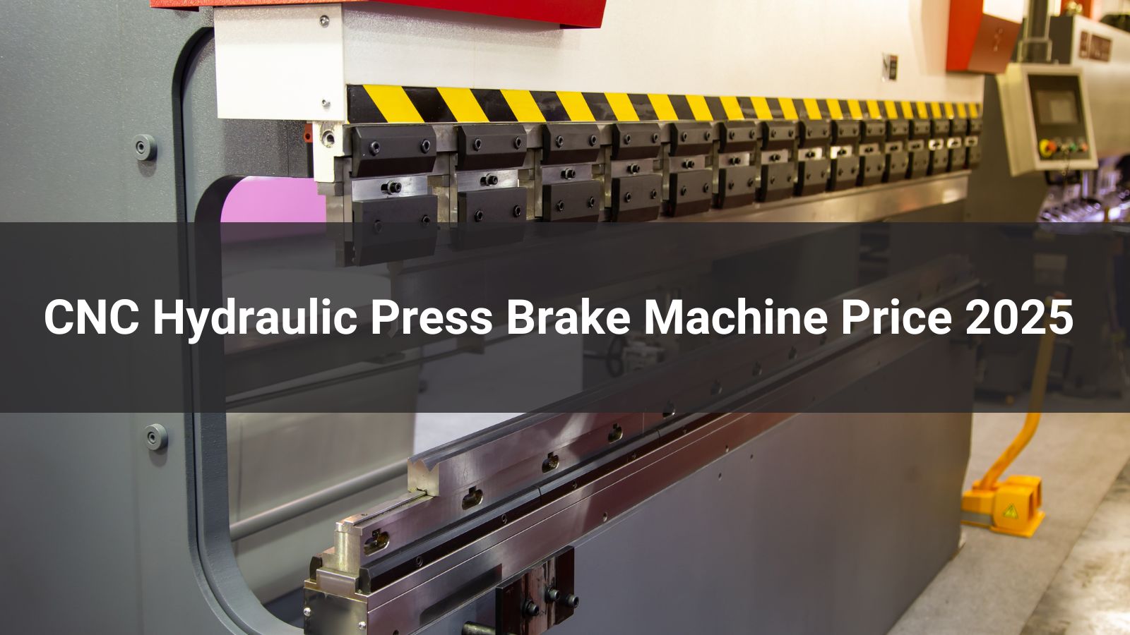 CNC Hydraulic Press Brake Machine Price 2025 