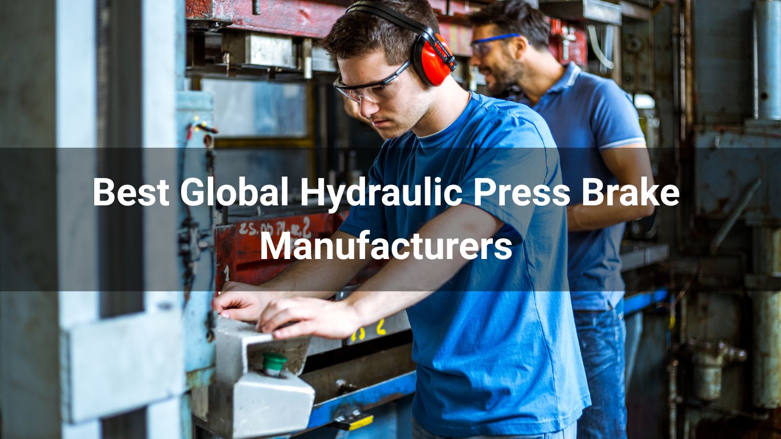 Top 10 Global Hydraulic Press Brake Manufacturers in 2026: Expert Insights and Trends