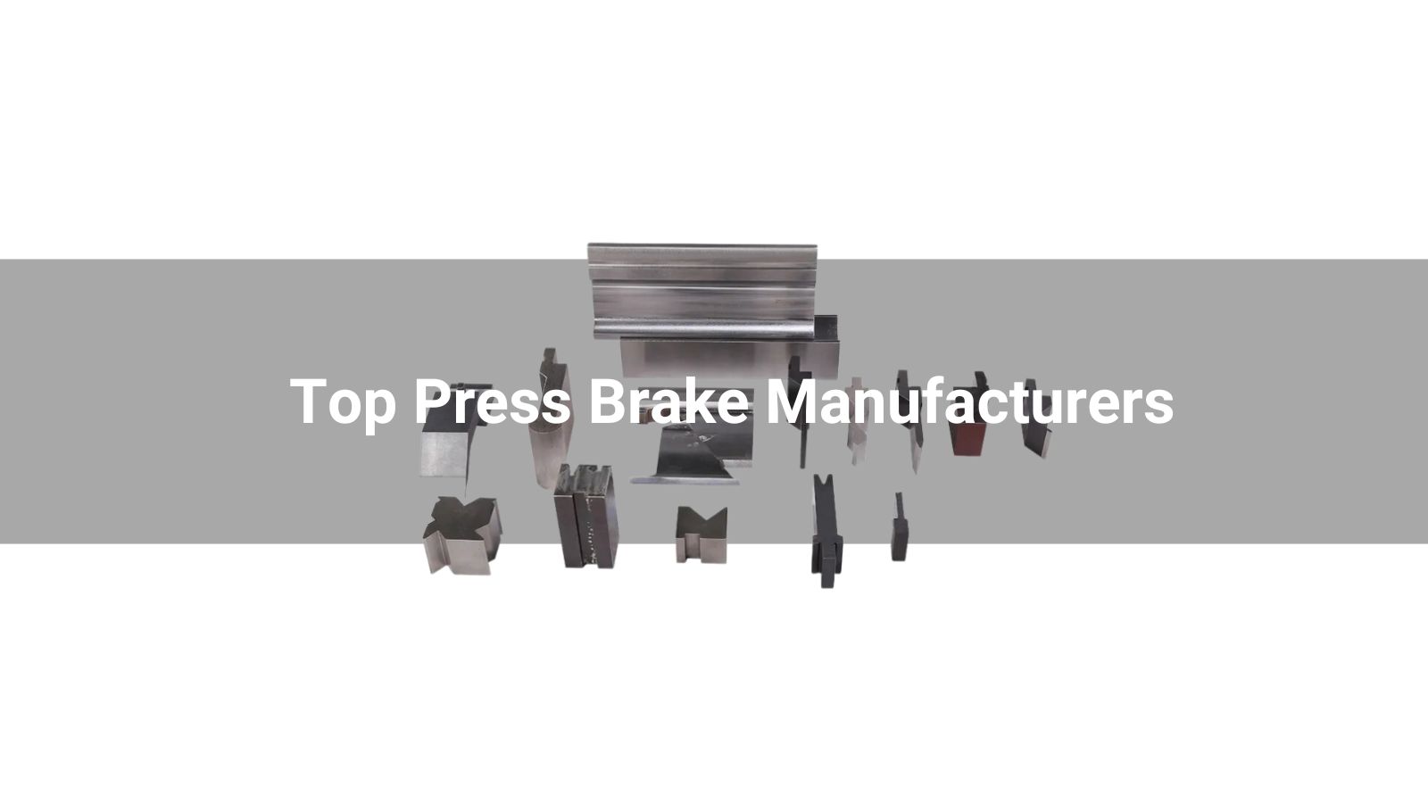 Top 10 Press Brake Manufacturers Ultimate in 2026
